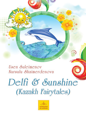 cover image of Delfi & Sunshine: Kazakh Fairytales